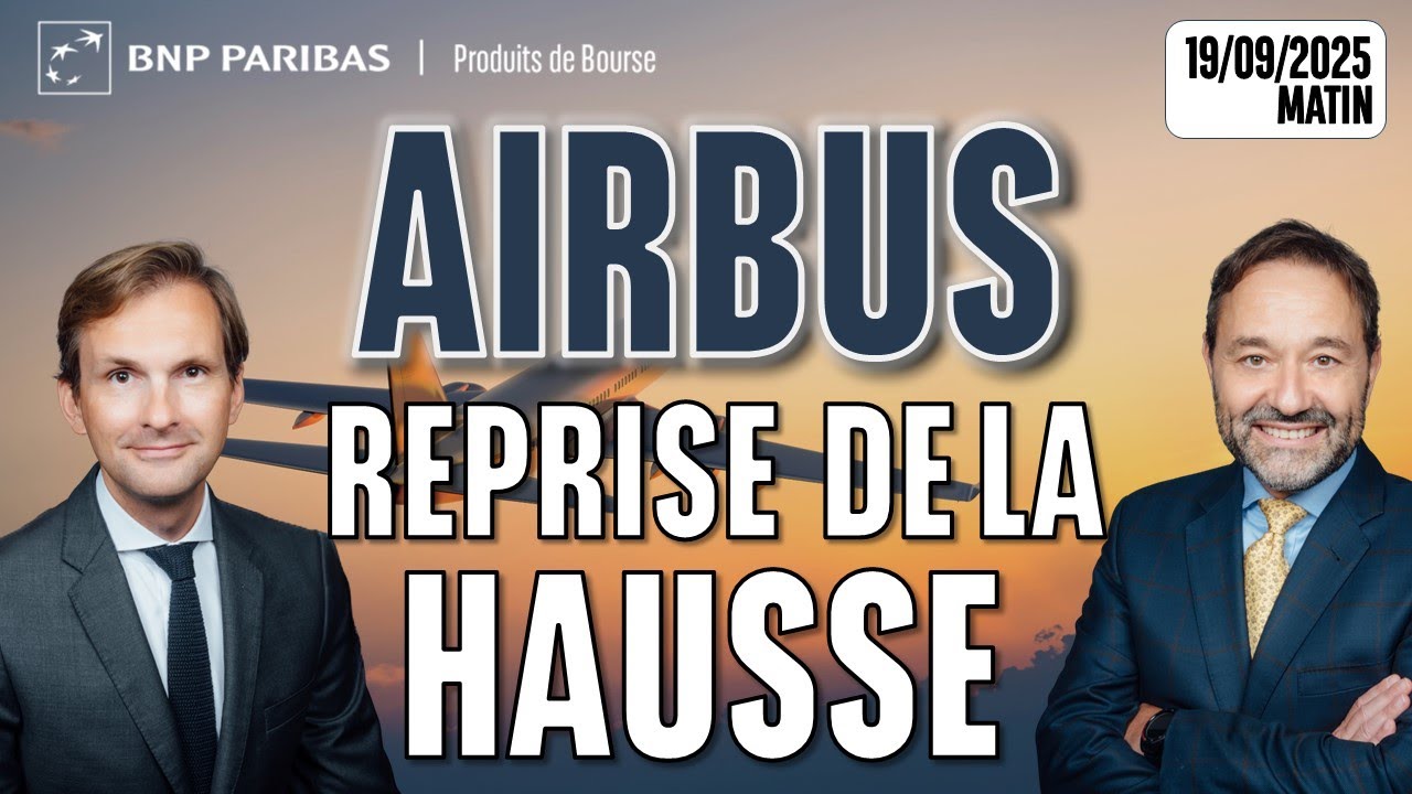 AIRBUS : Reprise de la hausse - 100 % Marchés - 19/09/2025 - M