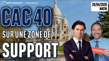 CAC 40 : sur une zone de support - 100 % Marchés - 28/04/2026 - M