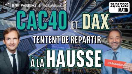 CAC ET DAX REPARTENT À LA HAUSSE ?? - 100 % Marchés - 29/05/2026 - M