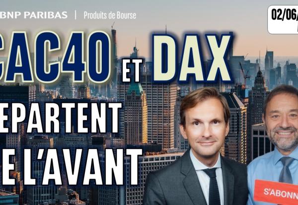 CAC et DAX repartent de l'avant - 100 % Marchés - 02/06/2026 - M