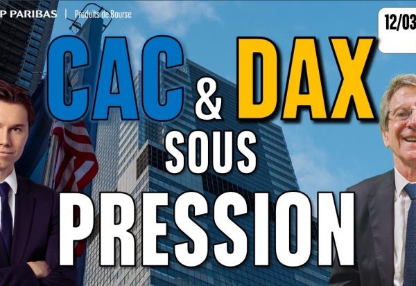 CAC et DAX sous pression à l'ouverture - 100 % Marchés - 12/03/2026 - M
