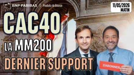 CAC40 : la MM200 comme dernier support - 100 % Marchés - 11/05/2026 - M