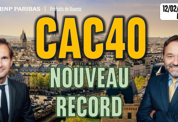 CAC40 : Nouveau record dès l'ouverture - 100 % Marchés - 12/02/2026 - M