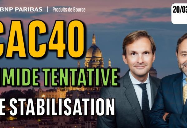 CAC40 : Timide tentative de stabilisation - 100 % Marchés - 20/03/2026 - M