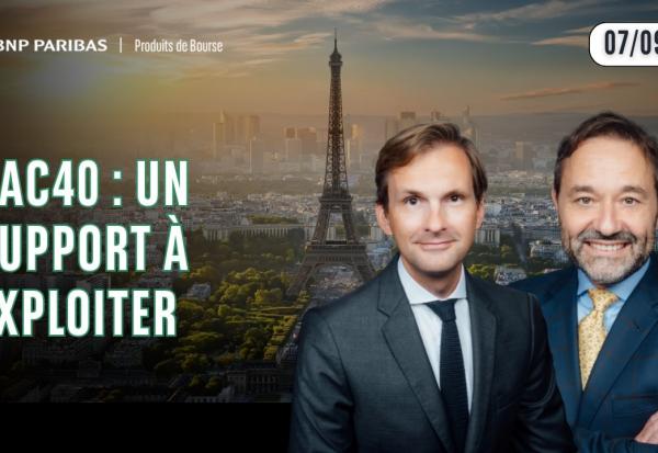 CAC40 : un support à exploiter - 100% Marchés - 07/09/2026