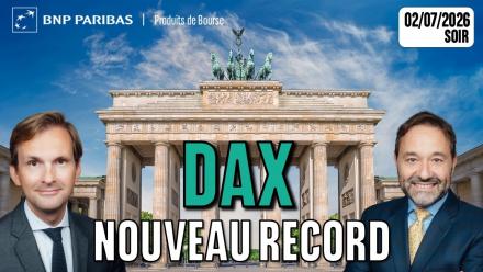 DAX FAIT UN NOUVEAU RECORD !! - 100 % Marchés - 02/07/2026 - S