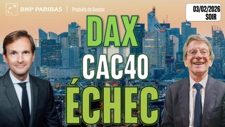 Echec du CAC 40 et du DAX sur leurs gaps/résistances - 100 % Marchés - 03/02/2026 - S