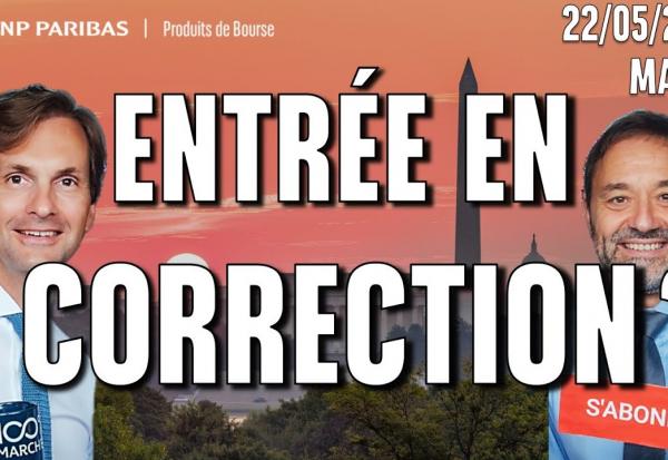Entrée en CORRECTION ? - 100 % Marchés