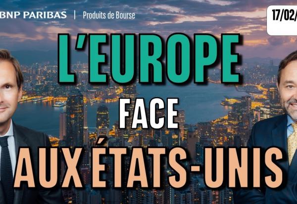 Faut-il privilégier l’Europe face aux Etats-Unis ? - 100 % Marchés - 17/02/2026 - S