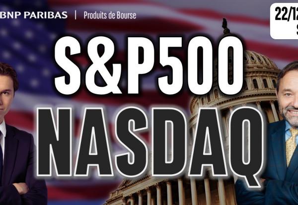 Figures constructives sur le S&P500 et NASDAQ100 - 100 % Marchés - 22/12/2025 - S