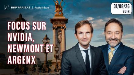 Focus sur Nvidia, Newmont et Argenx - 100% Marchés - 31/08/2026 - S