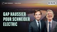 Gap haussier pour SCHNEIDER ELECTRIC - 100 % Marchés - 02/10/26