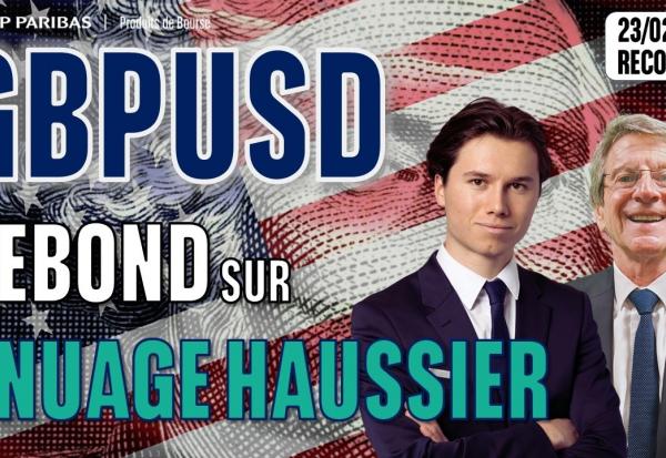 GBPUSD : rebond sur le nuage haussier - 100 % Marchés - 23/02/2026
