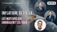 Inflation, dette, IA : les moteurs qui embrasent les taux - 100 % Marchés - 03/09/2026