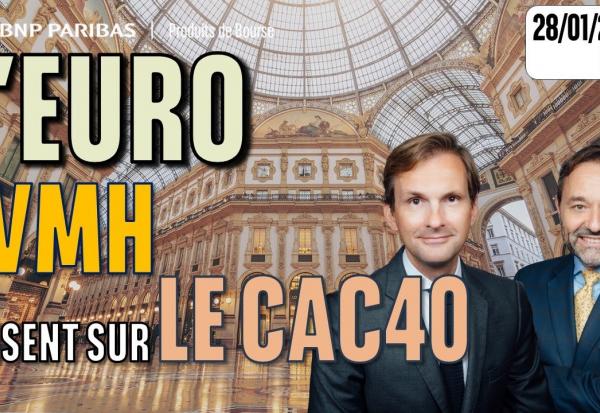 L'Euro et LVMH pèsent sur le CAC40 - 100 % Marchés - 28/01/2026 - M