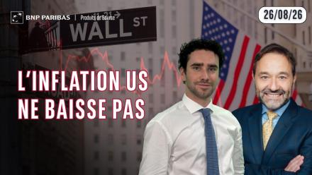 L'INFLATION US NE BAISSE PAS ! - 100% Marchés - 26/08/2026 - S