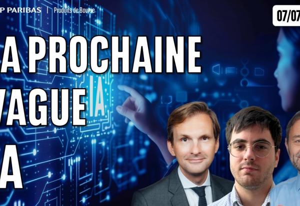LA PROCHAINE VAGUE DE L'IA - 100 % Marchés - 07/07/2026 - Avec Laurent Albie et Esteban Tesson