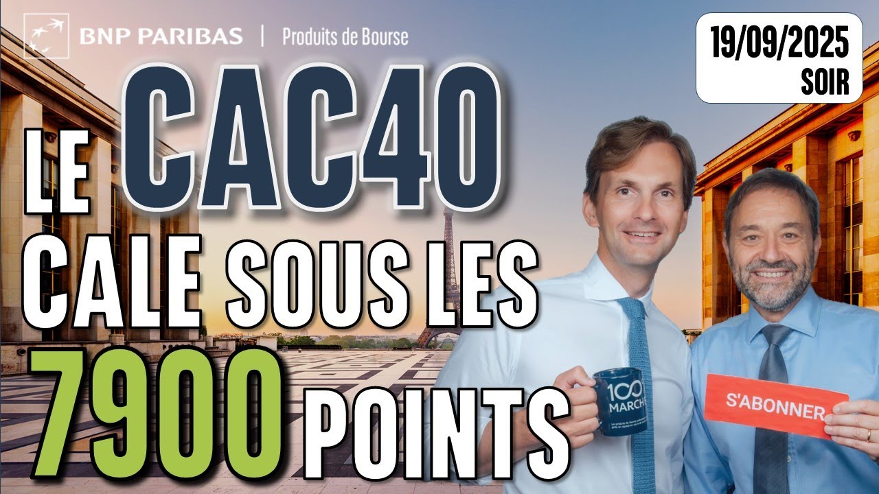 Le CAC cale sous les 7900 points - 100 % Marchés - 19/09/2025 - S