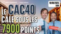 Le CAC cale sous les 7900 points - 100 % Marchés - 19/09/2025 - S