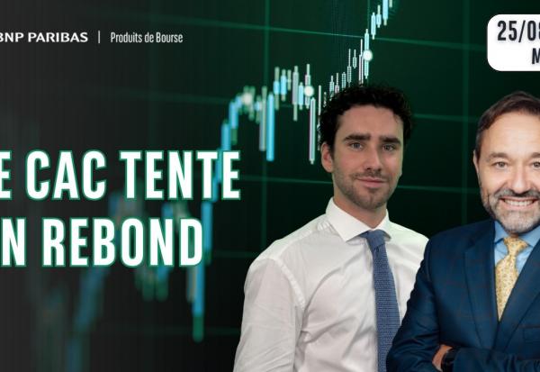 LE CAC REPART A LA HAUSSE ?! - 100% Marchés - 25/08/2026 - M
