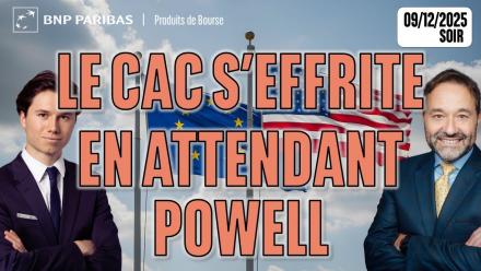 Le CAC s'effrite en attendant Powell - 100 % Marchés - 09/12/2025 - S