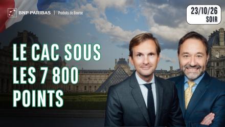 LE CAC SOUS 7800 !! - 100 % Marchés - 23/10/26 - S