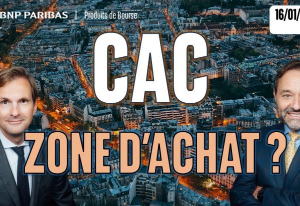 Le CAC sur une zone d'achat ? - 100 % Marchés - 16/01/2026 - S