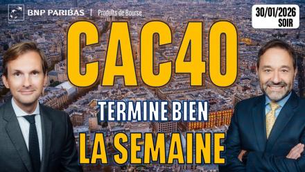 Le CAC termine bien la semaine - 100 % Marchés - 30/01/2026 - S