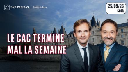 Le CAC termine mal la semaine - 100 % Marchés - 25/09/26 - S