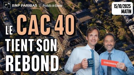 Le CAC tient son REBOND - 100 % Marchés - 15/10/2025 - M