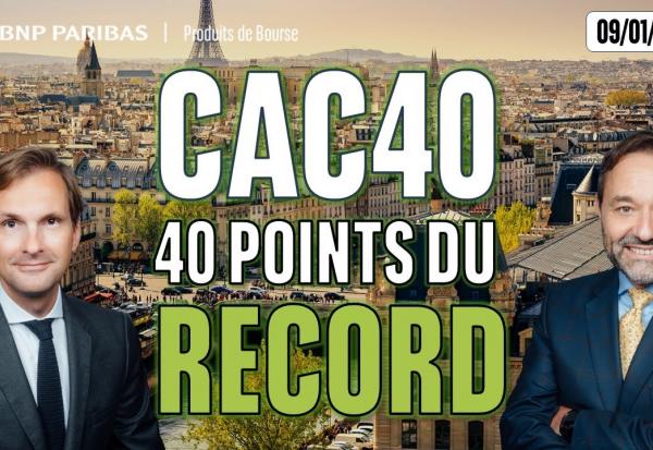 Le CAC40 à 40 points de son record absolu - 100 % Marchés - 09/01/2026 - M