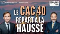 Le CAC40 repart à la HAUSSE - 100 % Marchés - 30/09/2025 - S