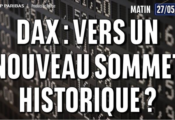 Le DAX vers un nouveau SOMMET HISTORIQUE ? - 100 % Marchés