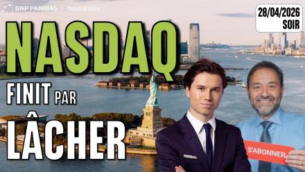 LE NASDAQ finit par lâcher - 100 % Marchés - 28/04/2026 - S