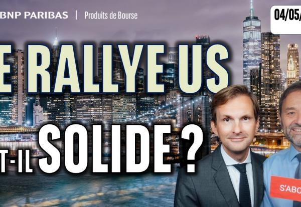 Le rallye US est-il solide ? - 100 % Marchés - 04/05/2026 - S