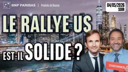 Le rallye US est-il solide ? - 100 % Marchés - 04/05/2026 - S