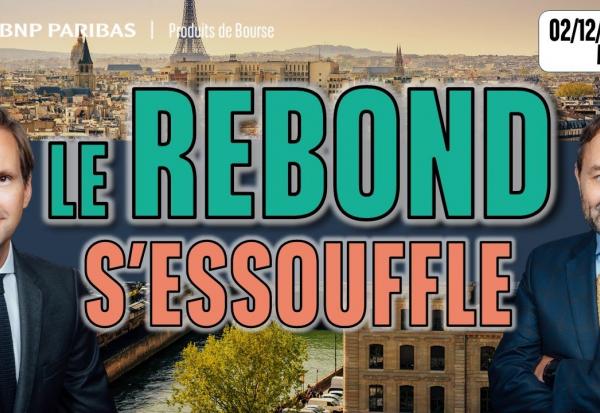 Le REBOND s'essouffle - 100 % Marchés - 02/12/2025 - M