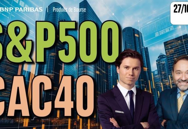 Le S&P500 s’envole, le CAC stagne - 100 % Marchés - 27/10/2025 - S