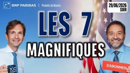 LES 7 MAGNIFIQUES SE REVEILLENT ?! - 100 % Marchés - 29/06/2026 - S