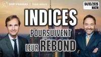 Les indices poursuivent leur rebond - 100 % Marchés - 04/05/2026 - M