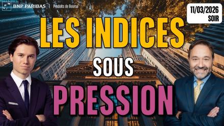 Les indices sous pression - 100 % Marchés - 11/03/2026 - S
