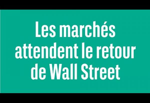Les marchés attendent le retour de Wall Street - 100% Marchés - soir - 19/02/24