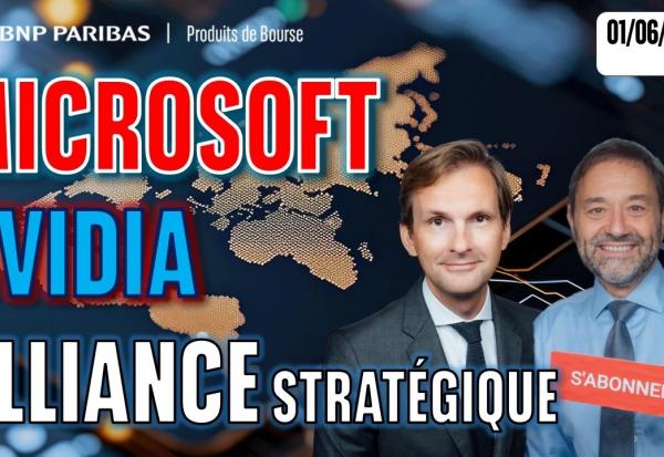 Microsoft et Nvidia : Alliance stratégique - 100 % Marchés - 01/06/2026 - S