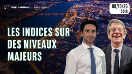 NIVEAUX CLÉS SUR LES INDICES !! - 100 % Marchés - 08/10/26 - S