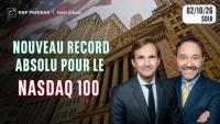 Nouveau record absolu pour le Nasdaq 100 - 100 % Marchés - 02/10/26