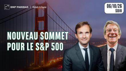 NOUVEAU RECORD POUR LE SP500 !! - 100 % Marchés - 06/10/26 - S