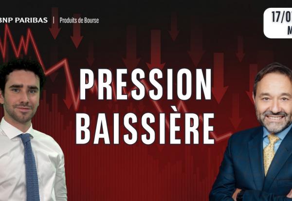 NOUVELLE PRESSION BAISSIERE !! - 100% Marchés - 17/07/2026 - M
