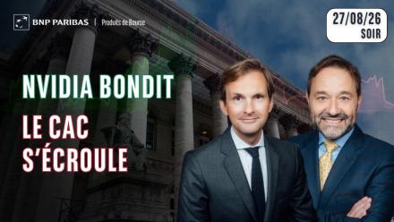 Nvidia bondit, le CAC s’écroule - 100% Marchés - 27/08/2026 - S
