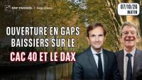 Ouverture en gaps baissiers sur le CAC40 et le DAX - 100 % Marchés - 07/10/26 - S