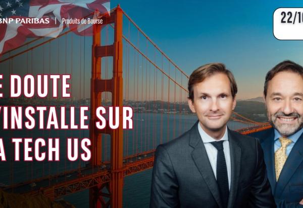 PEUR SUR LA TECH US !! - 100 % Marchés - 22/10/26 - S